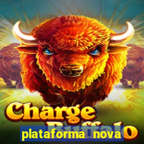 plataforma nova pagando bet